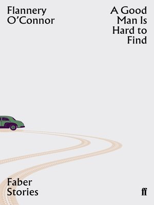 A Good Man is Hard to Find - ebook